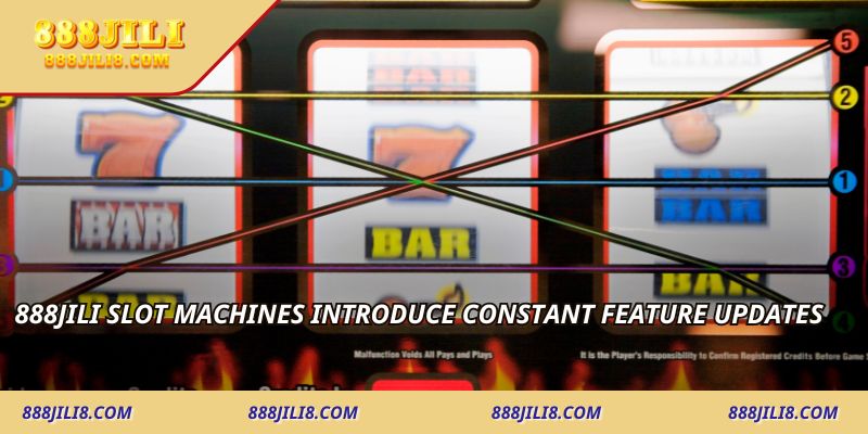 888JILI Slot Machines introduce constant feature updates
