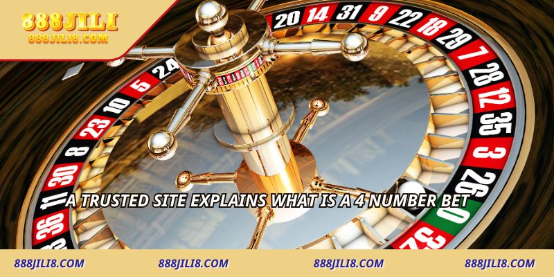 A trusted site explains what is a 4 number bet
