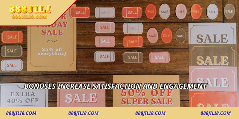 Bonuses increase satisfaction and engagement