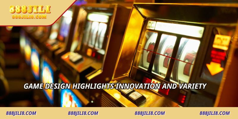 Game design highlights innovation and variety