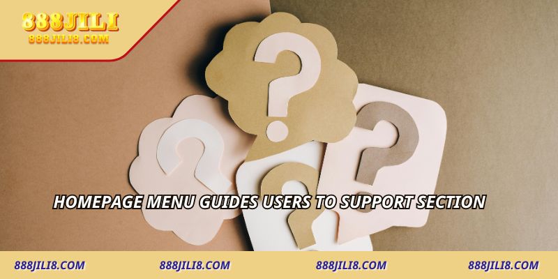 Homepage menu guides users to support section