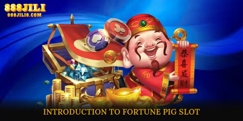 Introduction to Fortune Pig Slot