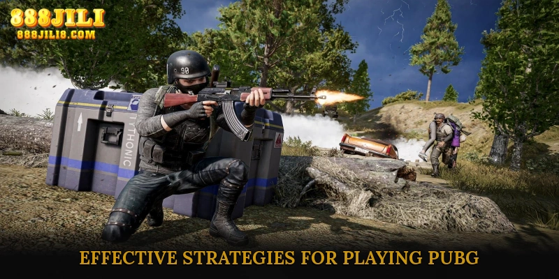Effective Strategies for Playing PUBG Battlegrounds