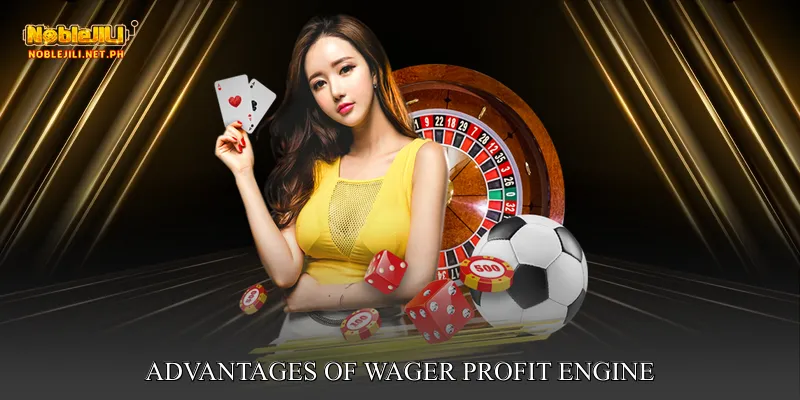 Advantages of Wager Profit Engine