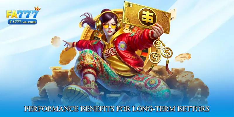 Performance Benefits for Long-Term Bettors