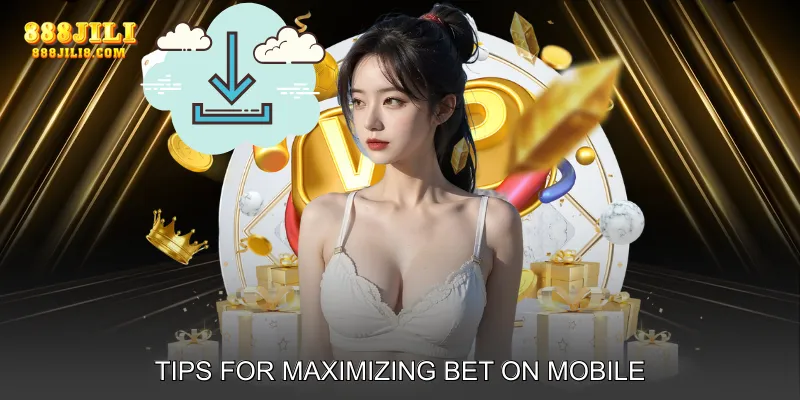 Tips for Maximizing Bet On Mobile