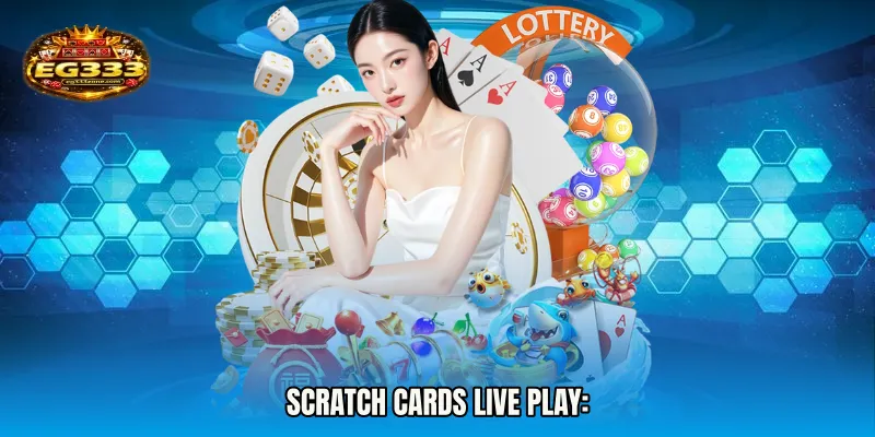 Scratch Cards live play