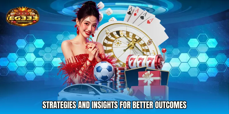 Strategies and Insights for Better Outcomes